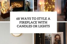 68 ways to style a fireplace with candles or lights cover