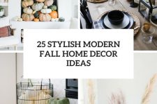 25 stylish modern fall home decor ideas cover
