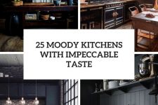 25 moody kitchens with impeccable taste cover