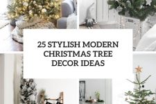 25 stylish modern christmas tree decor ideas cover