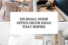 100 small home office decor ideas that inspire cover