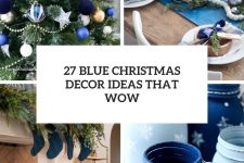 27 blue christmas decor ideas that wow cover