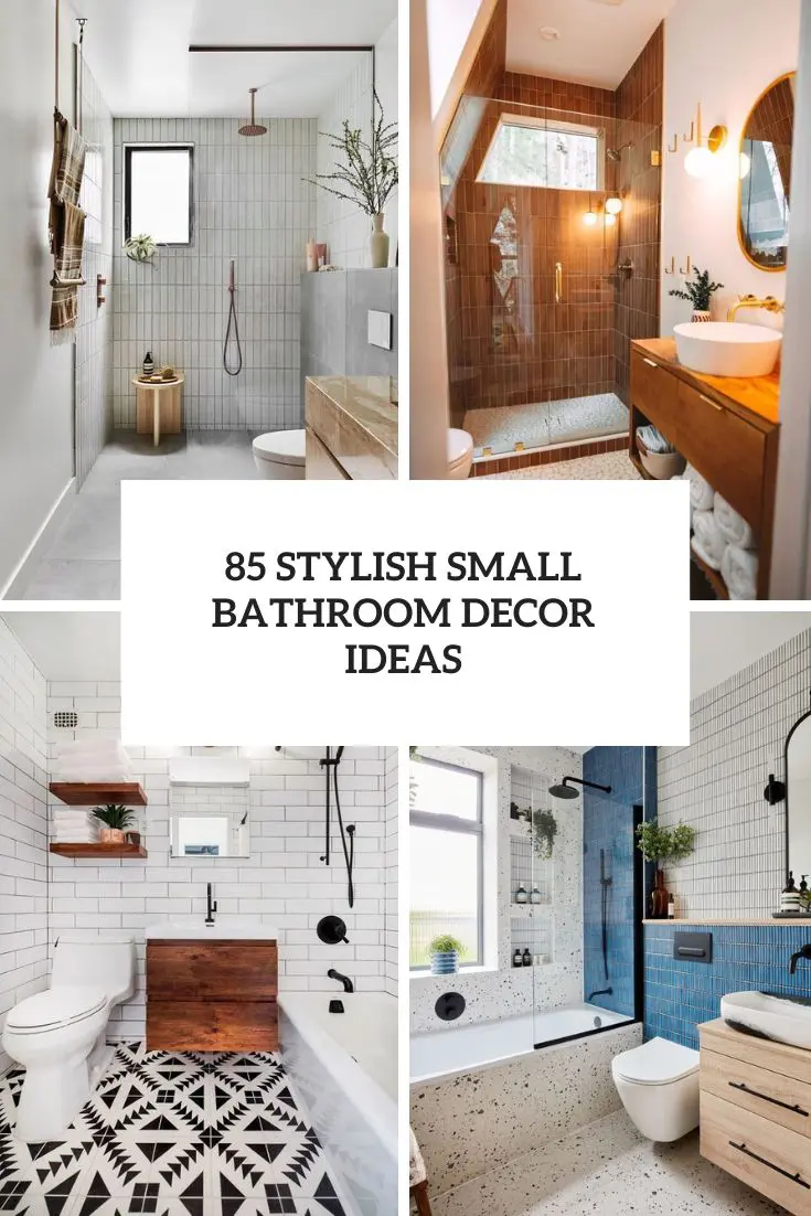85 Stylish Small Bathroom Decor Ideas