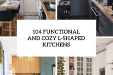 104 functional and cozy l-shaped kitchens cover