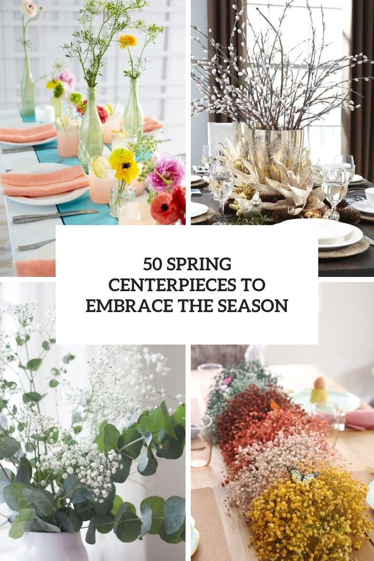 50 Spring Centerpieces To Embrace The Season