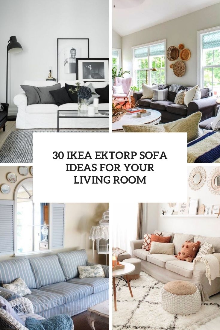 30 IKEA Ektorp Sofa Ideas For Your Living Room