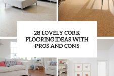 28 lovely cork flooring ideas with pros and cons cover