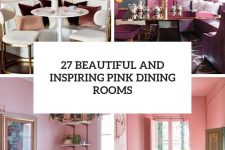 27 beautiful and inspiring pink dining rooms cover