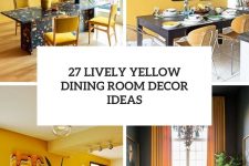 27 lively yellow dining room decor ideas cover