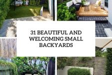 31 beautiful and welcoming small backyards cover