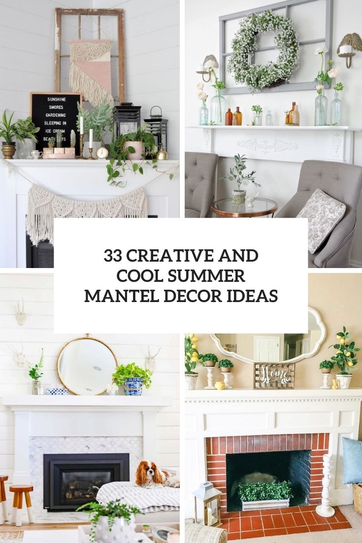 creative and cool summer mantel decor ideas cover