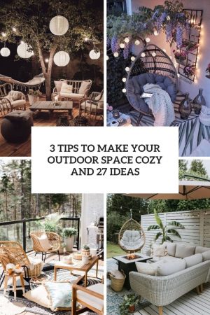 3 Tips To Make Your Outdoor Space Cozy And 27 Ideas - Shelterness