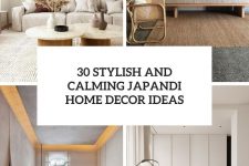 30 stylish and calming japandi home decor ideas cover