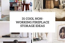 31 cool non-working fireplace storage ideas cover