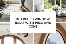 32 arched window ideas with pros and cons cover