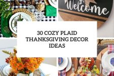 30 cozy plaid thanksgiving decor ideas cover