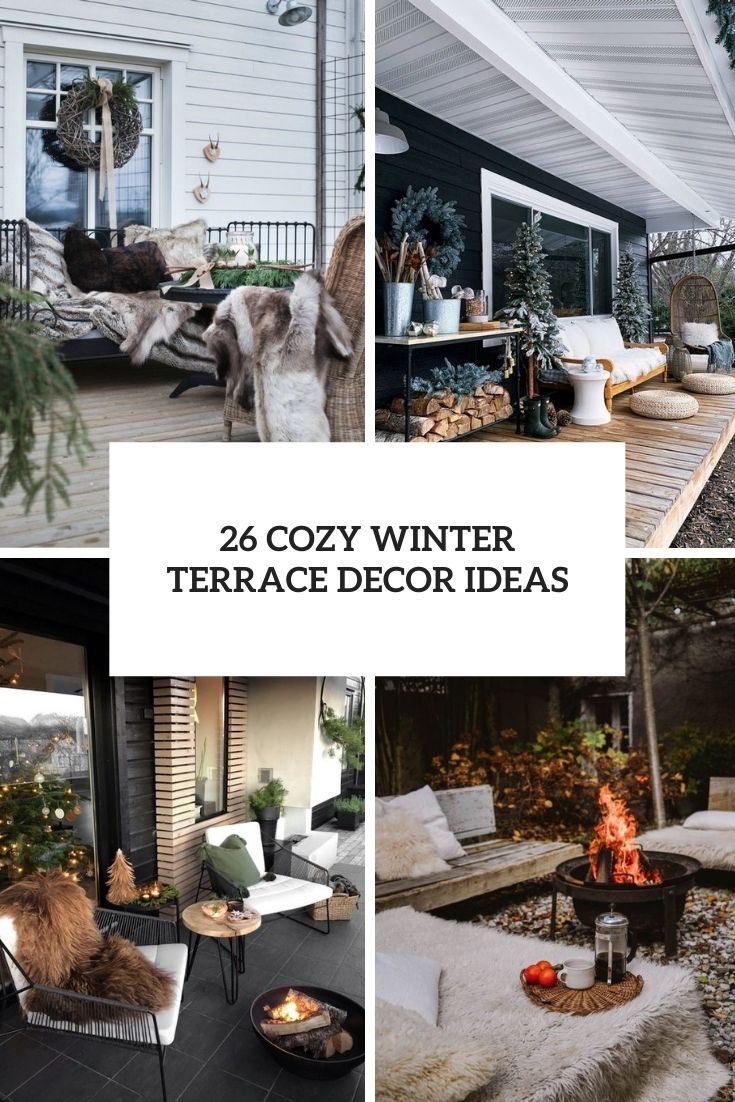 26 Cozy Winter Terrace Decor Ideas