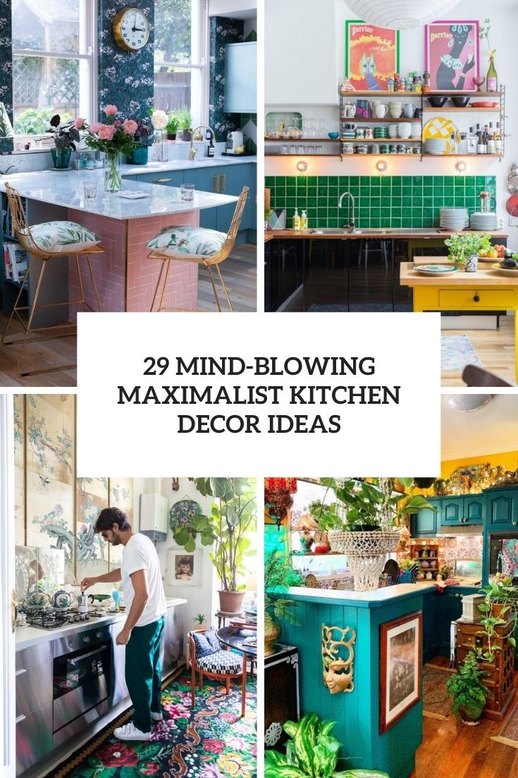 mind blowing maximalist kitchen decor ideas cover