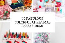 32 fabulous colorful christmas decor ideas cover