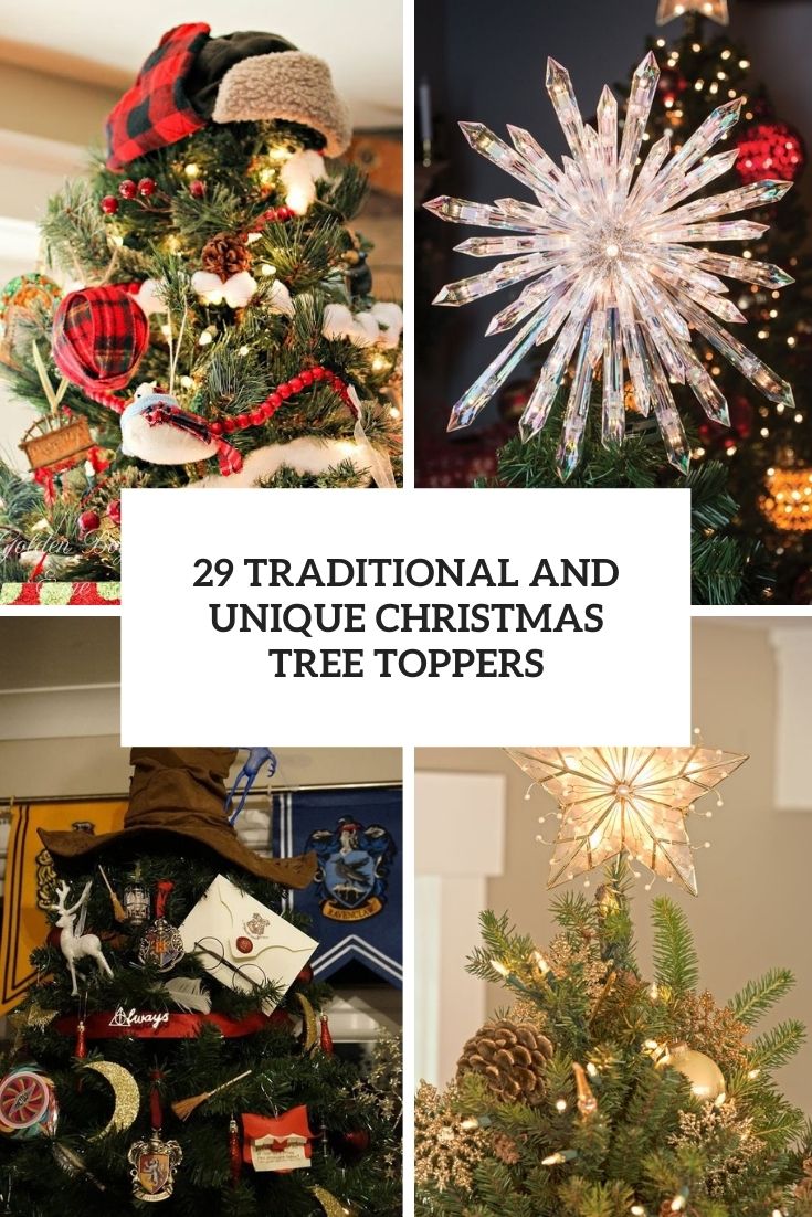 29 Traditional And Unique Christmas Tree Toppers - Shelterness