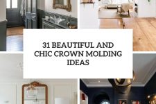 31 beautiful and chic crown molding ideas cover