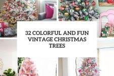 32 colorful and fun vintage christmas trees cover