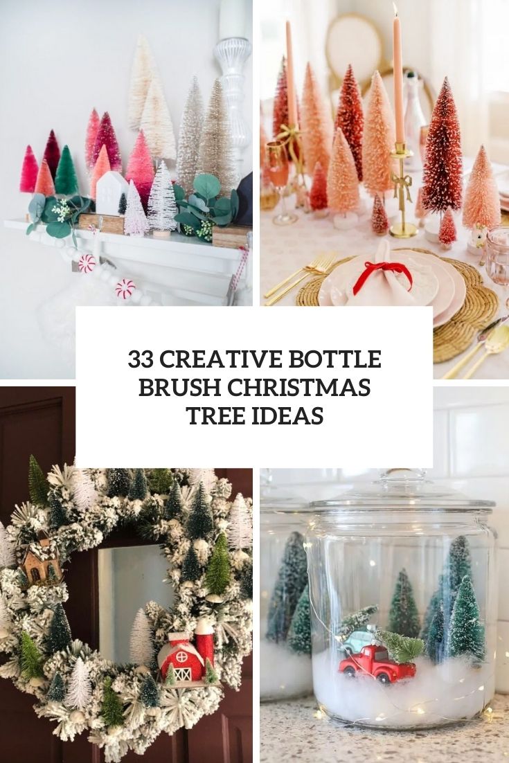 33 Creative Bottle Brush Christmas Tree Ideas