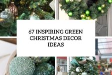 67 inspiring green christmas decor ideas cover
