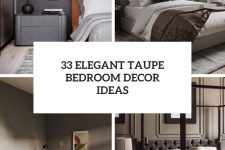 33 elegant taupe bedroom decor ideas cover