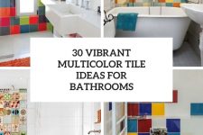 30 vibrant multicolor tile ideas for bathrooms cover