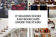 37 reading nooks and bookcases under the stairs cover