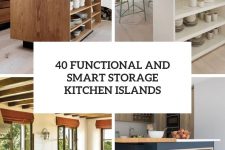 40 functional and smart storage kitchen islands cover