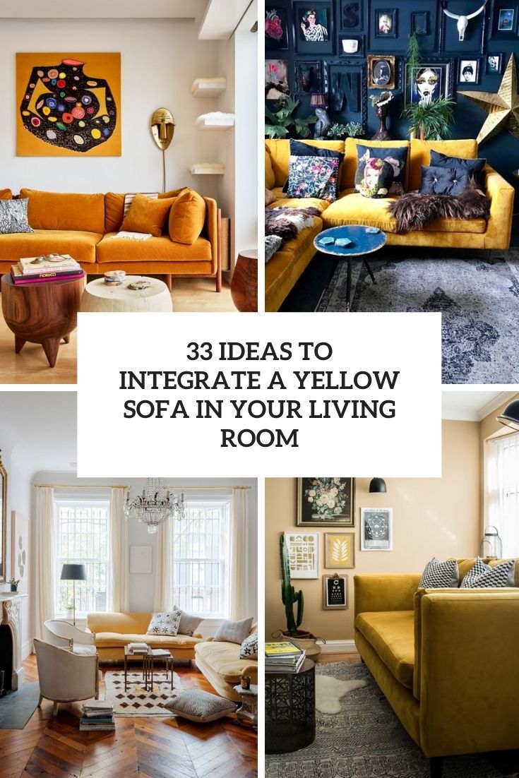 33 Ideas To Integrate A Yellow Sofa In Your Living Room