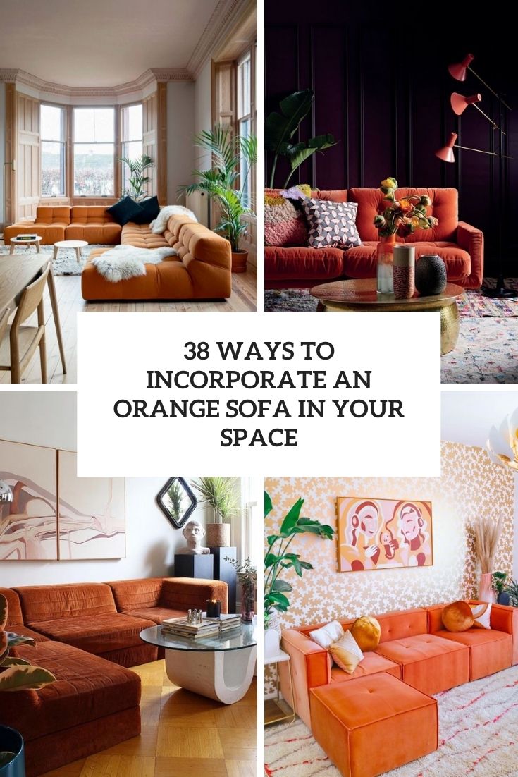 38 Ways To Incorporate An Orange Sofa In Your Space