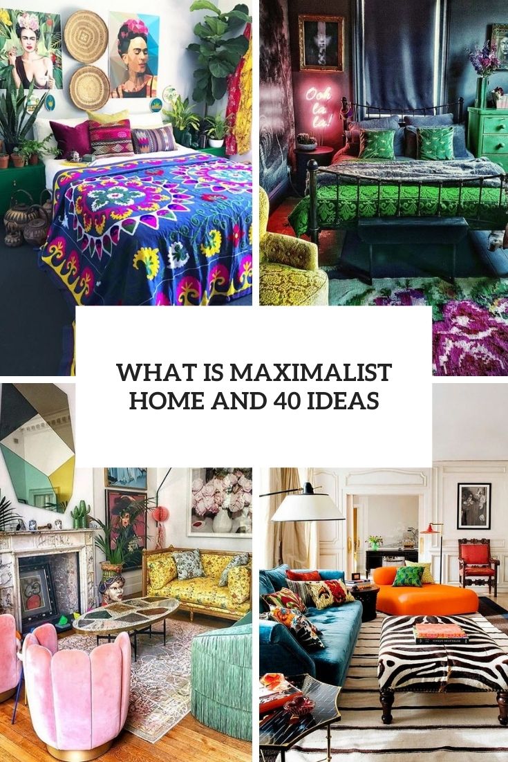 what is maximalist home and 40 ideas cover