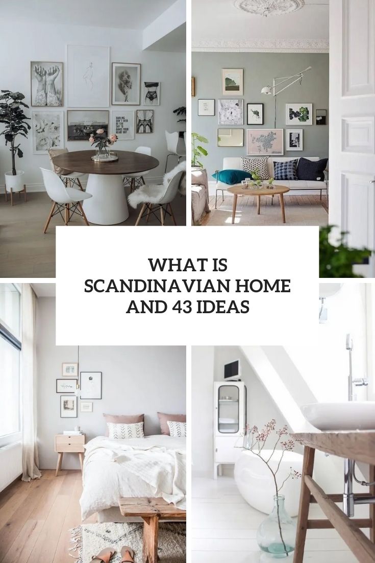 What Is Scandinavian Home And 43 Ideas
