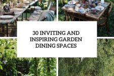 30 inviting and inspiring garden dining spaces cover