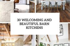 30 welcoming and beautiful barn kitchens cover