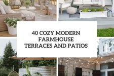 40 cozy modern farmhouse terraces and patios cover