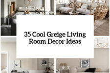 36 cool greige living room decor ideas cover
