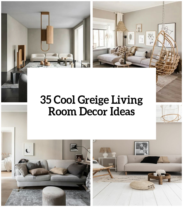cool greige living room decor ideas cover