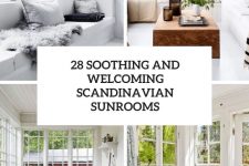28 soothing and welcoming scandinavian sunrooms cover