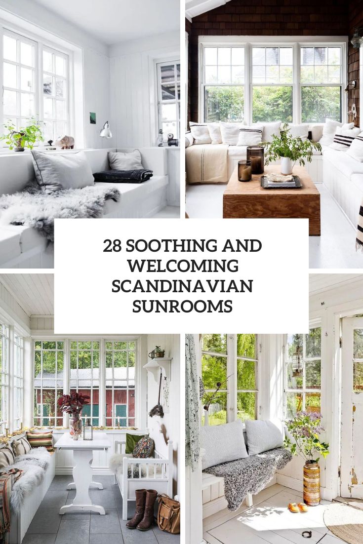 28 Soothing And Welcoming Scandinavian Sunrooms