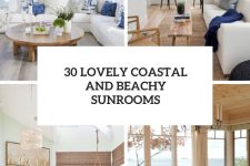 30 lovely coastal and beachy sunrooms cover