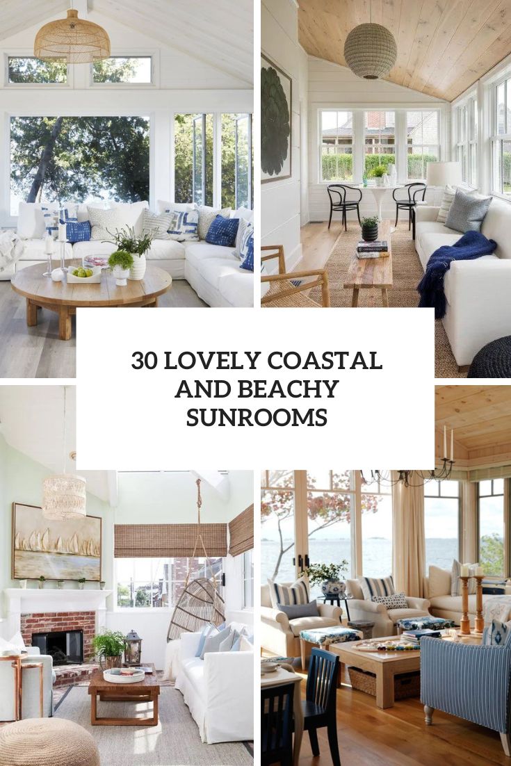 30 Lovely Coastal And Beachy Sunrooms