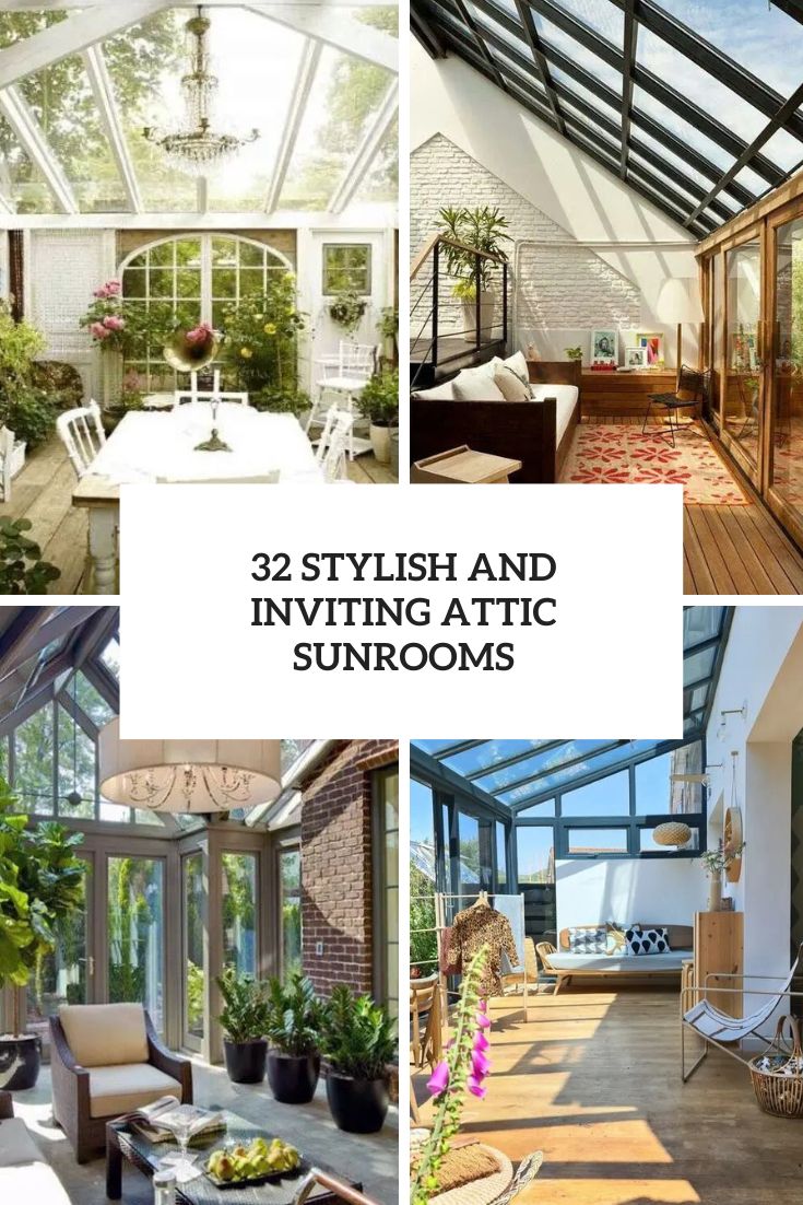 32 Stylish And Inviting Attic Sunrooms