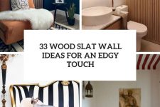 33 wood slat wall ideas for an edgy touch cover