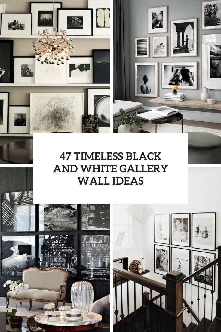 47 Timeless Black And White Gallery Wall Ideas