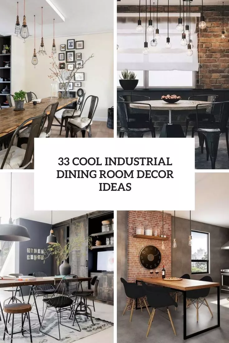 33 Cool Industrial Dining Room Decor Ideas