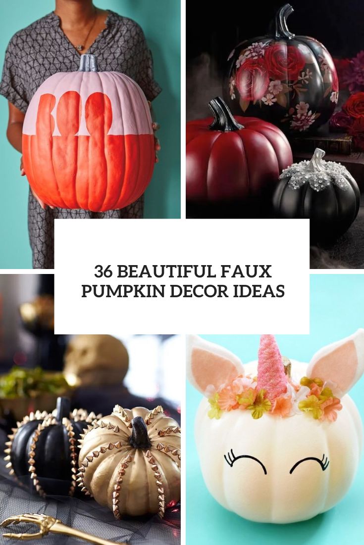 36 Beautiful Faux Pumpkin Decor Ideas